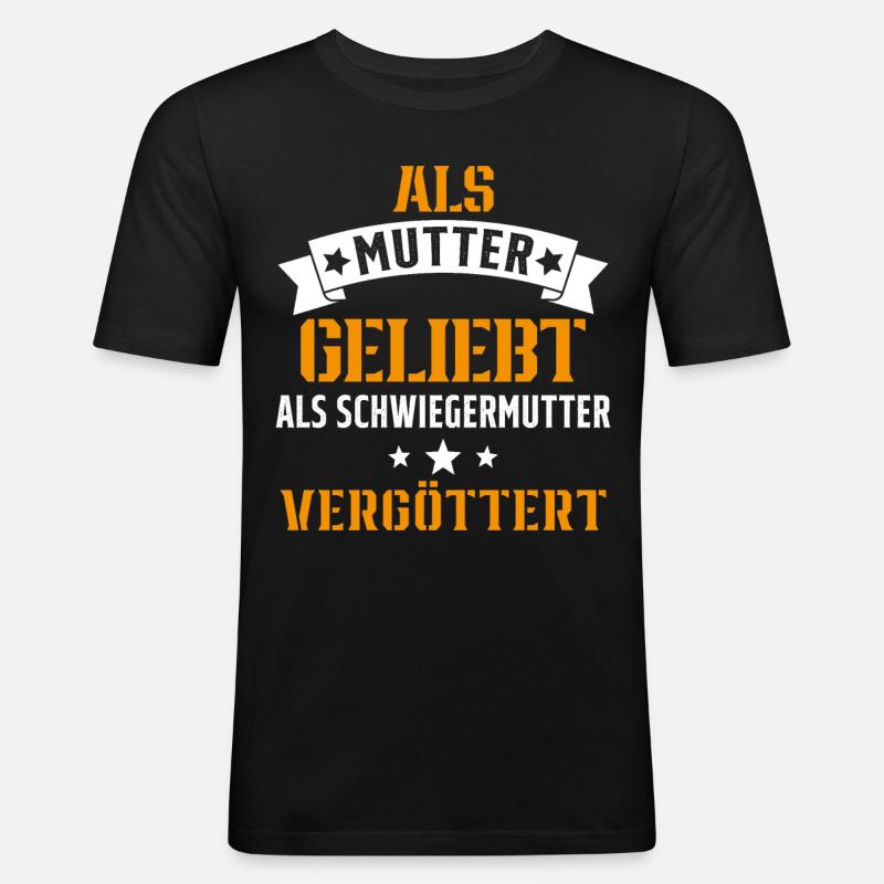 Schwiegermutter Mama Schwiegermama Mutter Mutterta - Männer Slim Fit T-Shirt - Schwarz