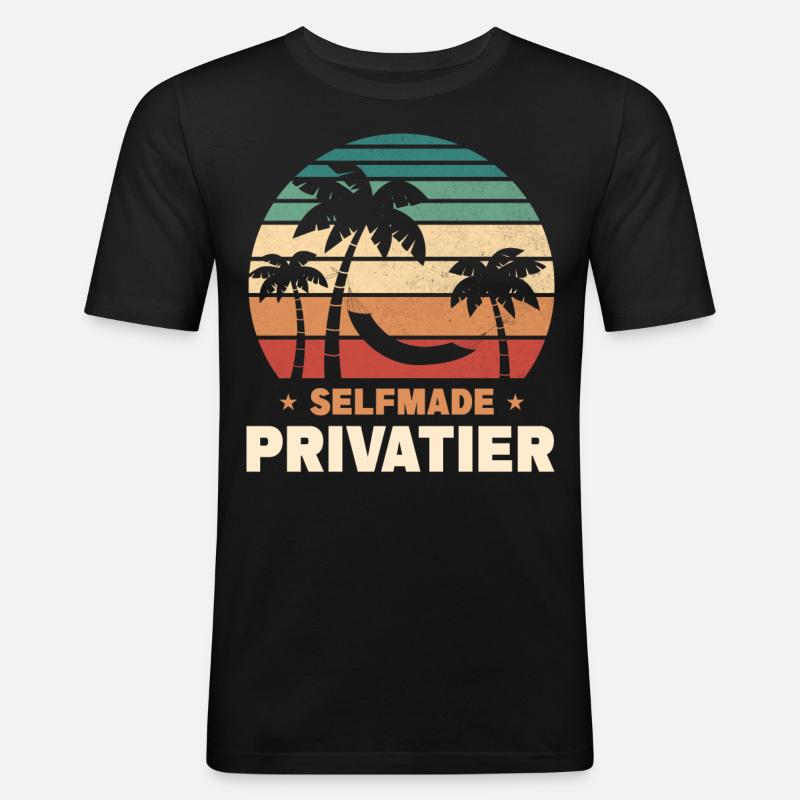 Selfmade Privatier - Männer Slim Fit T-Shirt - Schwarz