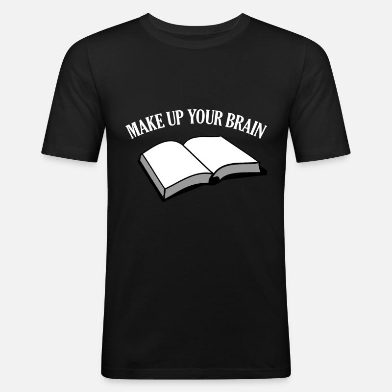 Make up your brain - Men's Slim Fit T-Shirt - black