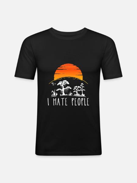 I hate people - Männer Slim Fit T-Shirt - Schwarz