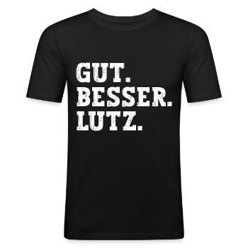 Gut Besser Lutz Lustiger Spruch Name Lutz - Männer Slim Fit T-Shirt - Schwarz - Vorne - Nik (191cm)