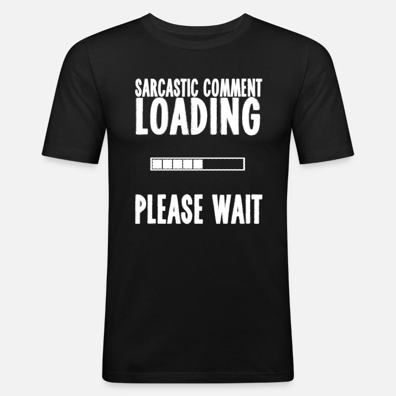 Sarkasmus - Männer Slim Fit T-Shirt - Schwarz