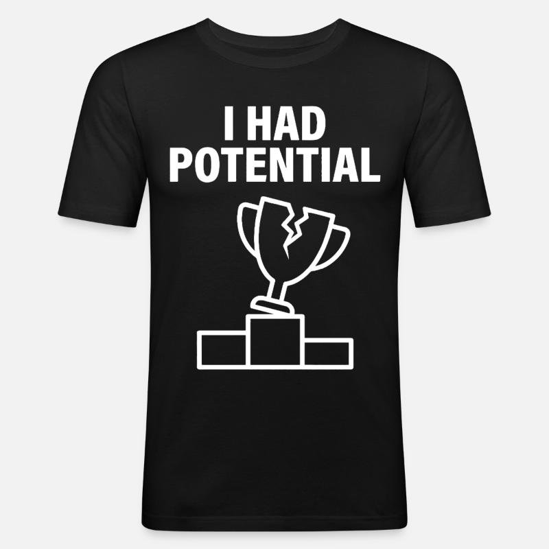 J'avais du Potentiel Humour Sarcastique - T-shirt près du corps Homme - noir