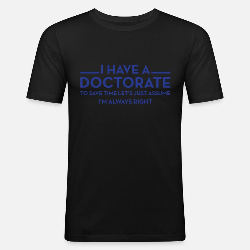 Mam doktorat | Phd - Obcisła koszulka męska - czarny