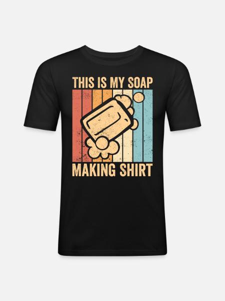 Funny soap making soap maker - Men's Slim Fit T-Shirt - black