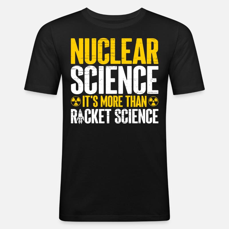 Nuklearingenieur - Männer Slim Fit T-Shirt - Schwarz