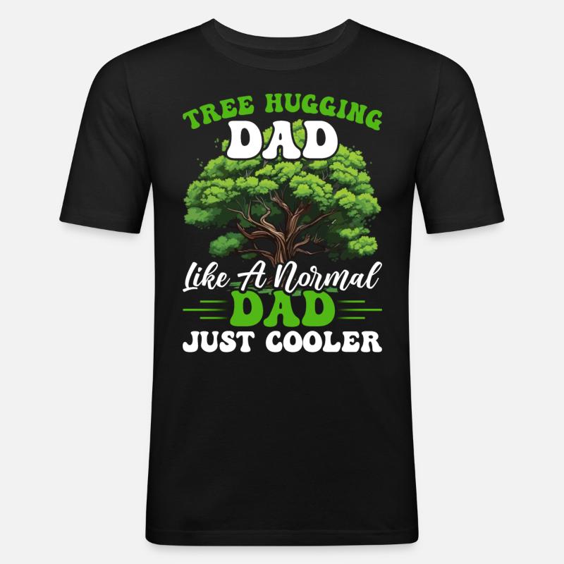Tree Hugger Dad - Männer Slim Fit T-Shirt - Schwarz
