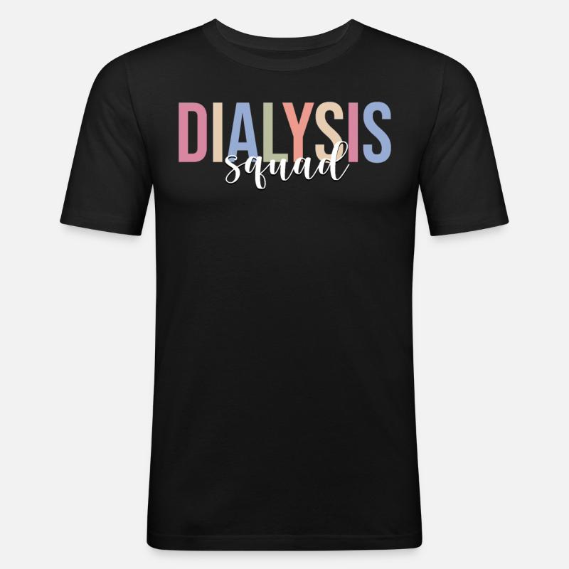 Dialyse-Techniker Dialyse-Techniker - Männer Slim Fit T-Shirt - Schwarz