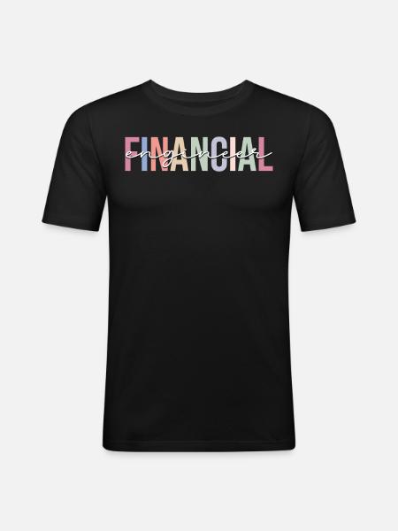 Financial Engineer Accountant Engineering - Men's Slim Fit T-Shirt - black