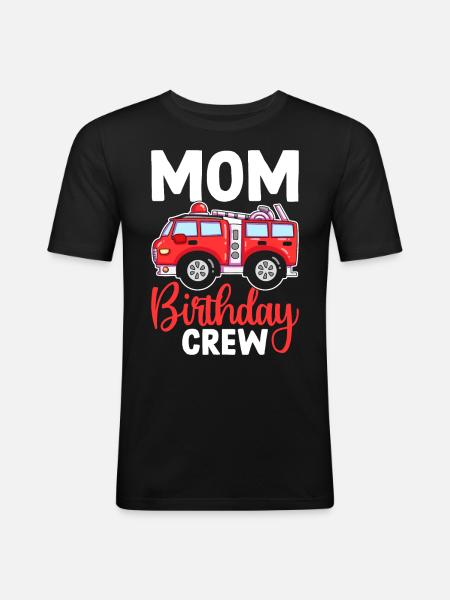 Firefighter Firefighter Mom Birthday Crew - Men's Slim Fit T-Shirt - black