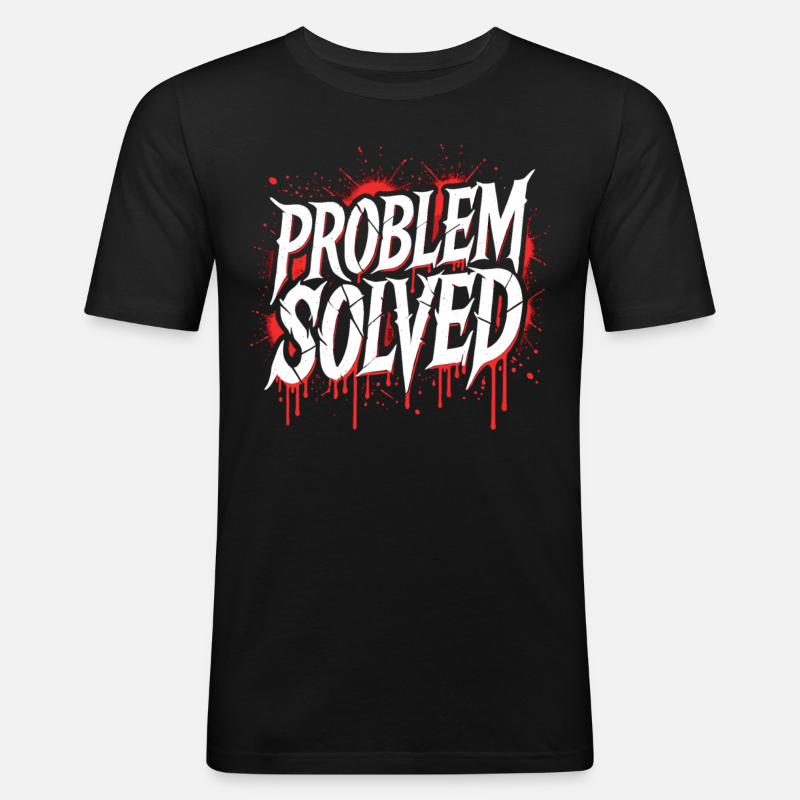 Problem Gelöst - Problem Solved - Männer Slim Fit T-Shirt - Schwarz