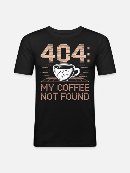 Kaffee Shirt 404 Fehlercode - Männer Slim Fit T-Shirt - Schwarz