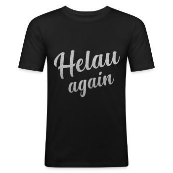 Helau Fasching, Fastnacht - Männer Slim Fit T-Shirt - Schwarz - Vorne - Nik (191cm)