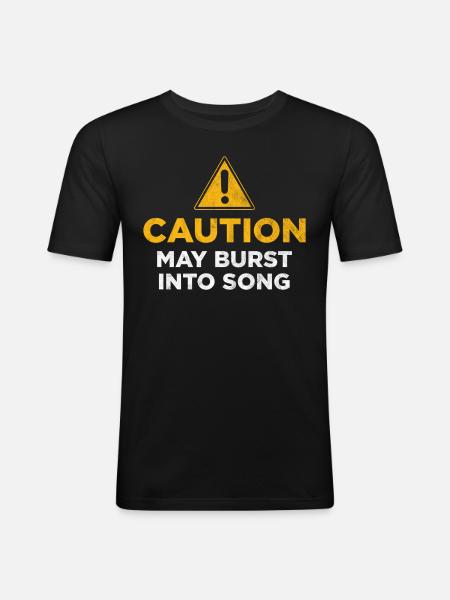 Caution may burst into song - Men's Slim Fit T-Shirt - black