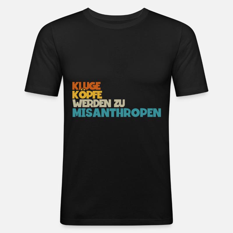 Statement Misanthrop Sarkasmus - Männer Slim Fit T-Shirt - Schwarz