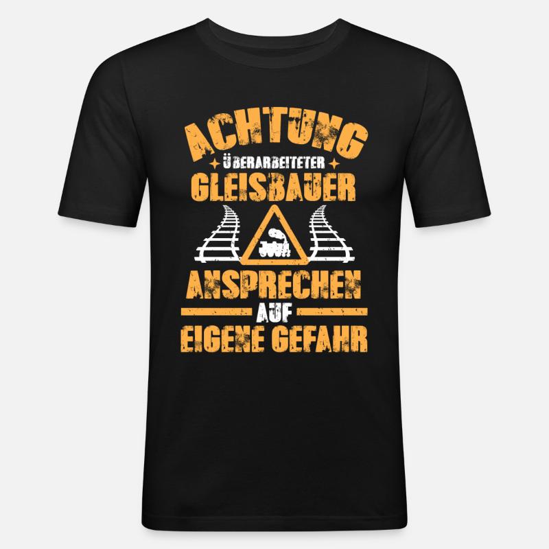 Gleisbauer lustiges Sprüche Geschenk - Männer Slim Fit T-Shirt - Schwarz