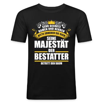 Lustiges Bestatter Sprüche Geschenk - Männer Slim Fit T-Shirt - Schwarz - Vorne - Nik (191cm)