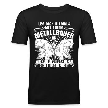 Metallbauer und Metallbau Metall Spruch - Männer Slim Fit T-Shirt - Schwarz - Vorne - Nik (191cm)