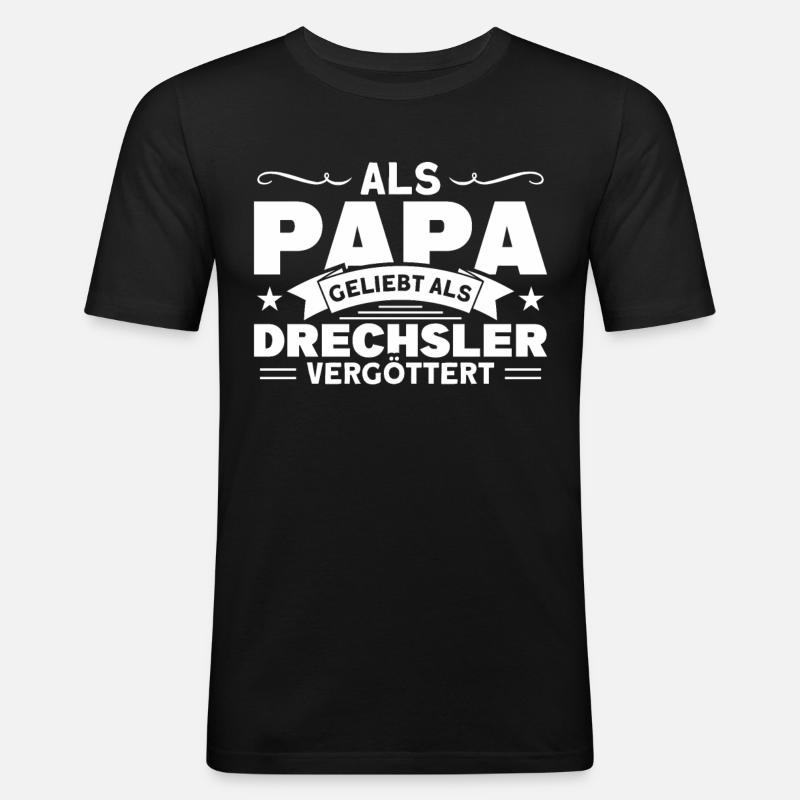 Drechsler Drechseln Holzwerker Geschenk - Männer Slim Fit T-Shirt - Schwarz