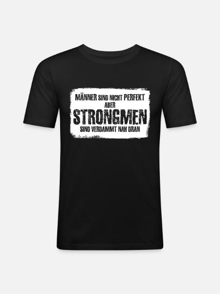 Strongman Spruch - Männer Slim Fit T-Shirt - Schwarz