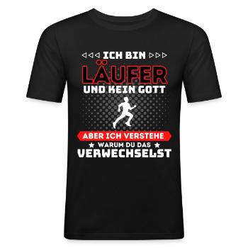 ICH BIN LÄUFER UND KEIN GOTT! LUSTIGES MARATHON - Männer Slim Fit T-Shirt - Schwarz - Vorne - Nik (191cm)