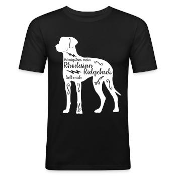 Rhodesian Ridgeback Spruch mit Hund - Männer Slim Fit T-Shirt - Schwarz - Vorne - Nik (191cm)