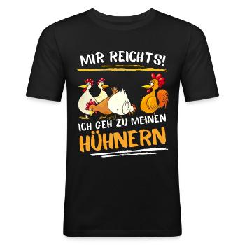 Bauer Spruch : ICH GEH ZU MEINEN HÜHNERN! - Männer Slim Fit T-Shirt - Schwarz - Vorne - Nik (191cm)