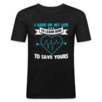 Nurse I gave up my life nurse - Men's Slim Fit T-Shirt - black - Front - Nik (191cm)