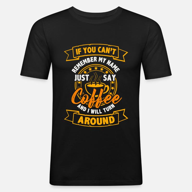 Kaffee - Männer Slim Fit T-Shirt - Schwarz