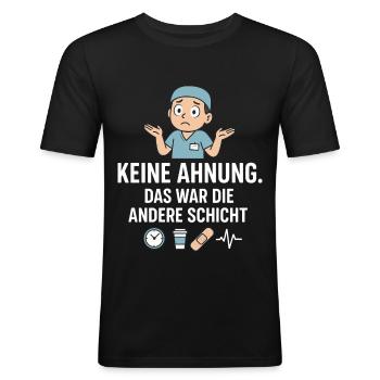 Keine Ahnung - Andere Schicht Design - Männer Slim Fit T-Shirt - Schwarz - Vorne - Nik (191cm)