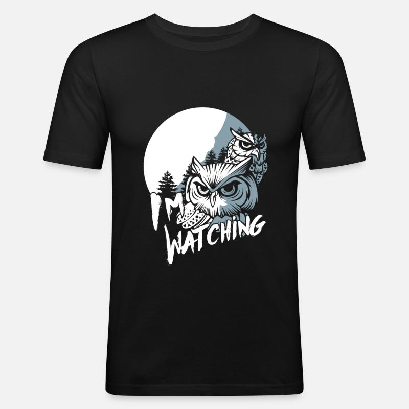 Im Watching Eulen - Männer Slim Fit T-Shirt - Schwarz