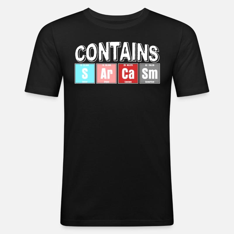 Sarkasmus Spruch Witz mit Ironie - Männer Slim Fit T-Shirt - Schwarz