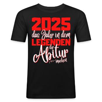Abitur 2025 Abschluss - Das Legende Abi - Männer Slim Fit T-Shirt - Schwarz - Vorne - Nik (191cm)