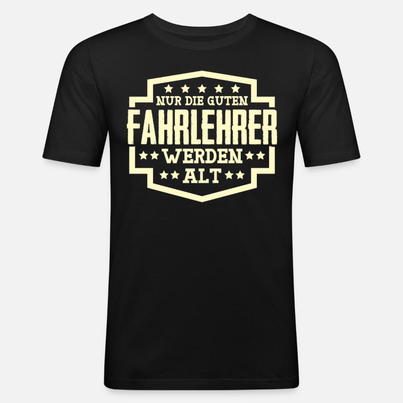 Fahrlehrer Witz Spruch Fahrschullehrer - Männer Slim Fit T-Shirt - Schwarz
