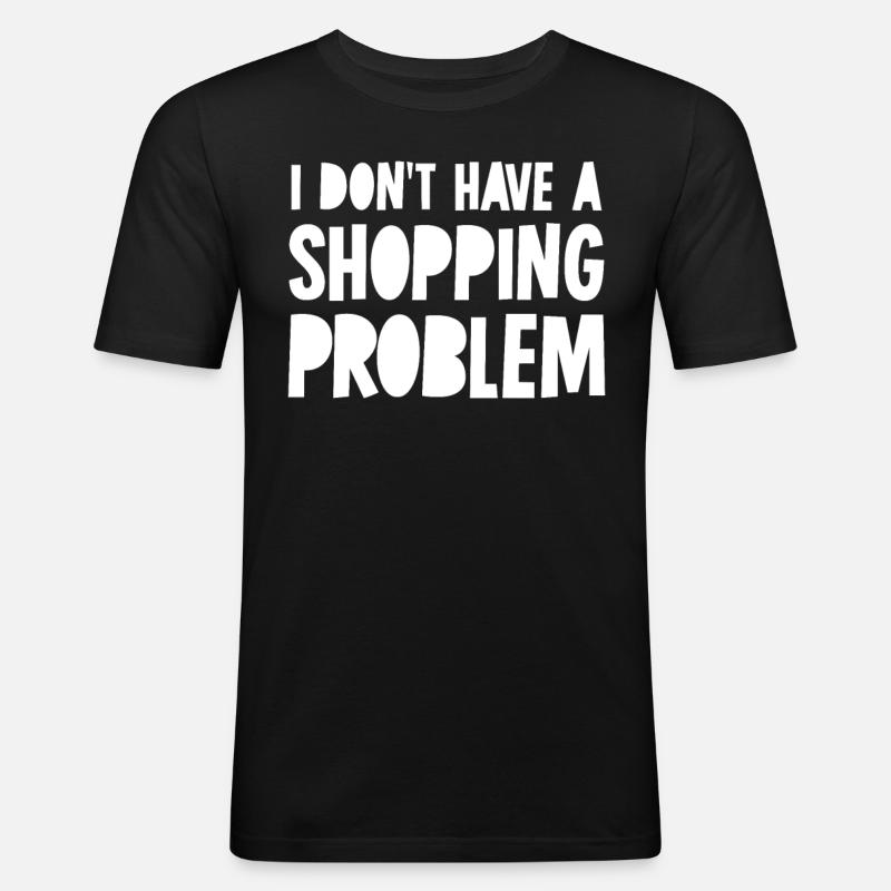 Shopping Problem Shoppen - Männer Slim Fit T-Shirt - Schwarz