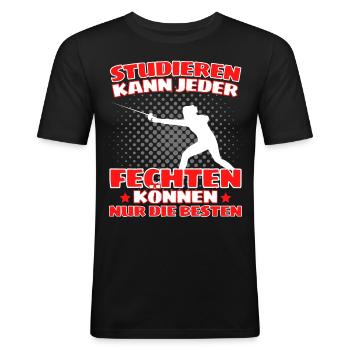 Lustiger Fecht Spruch für Fechter und - Männer Slim Fit T-Shirt - Schwarz - Vorne - Nik (191cm)