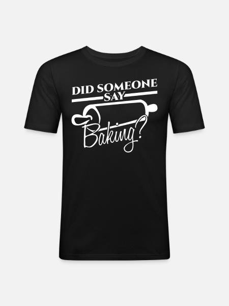 Baking, bakery, baker, confectioner - Men's Slim Fit T-Shirt - black