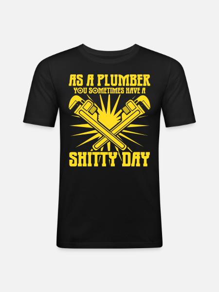 Plumbers Shitty Day Plumber - Men's Slim Fit T-Shirt - black