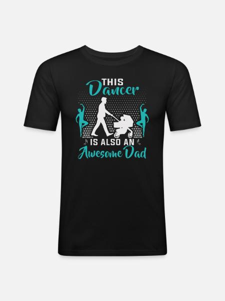 Dancer Father's Day Dance Teacher - Men's Slim Fit T-Shirt - black