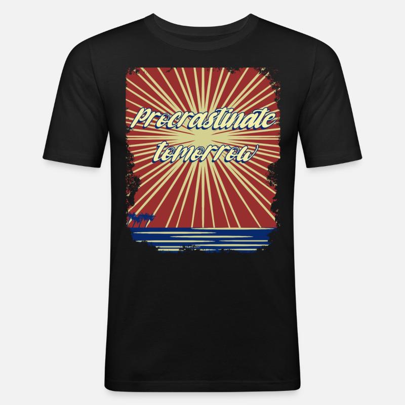Procrastination - Männer Slim Fit T-Shirt - Schwarz