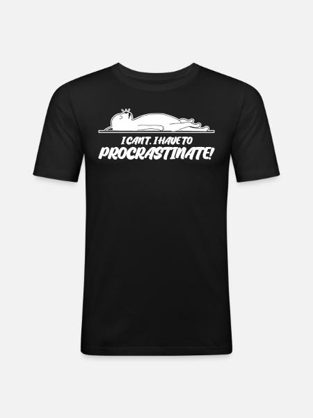 Procrastiner Procrastinateurs - T-shirt près du corps Homme - noir