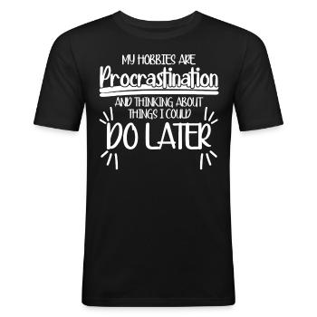 Procrastinators Procrastinating - Men's Slim Fit T-Shirt - black - Front - Nik (191cm)