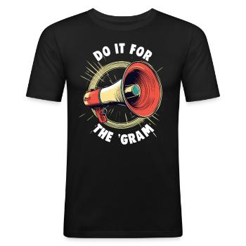 Digital Creator Do it for the 'gram Social Media - Männer Slim Fit T-Shirt - Schwarz - Vorne - Nik (191cm)