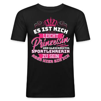 Prinzessin & Sportlehrerin - Lustiges Sport - Männer Slim Fit T-Shirt - Schwarz - Vorne - Nik (191cm)
