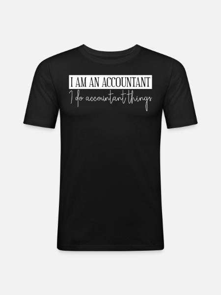 Accountant Joke Accounting Bookkeeping - Men's Slim Fit T-Shirt - black