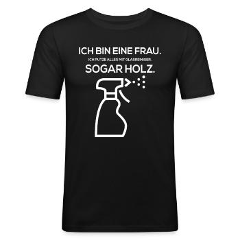 Ich bin eine Frau Ich putze alles mit Glasreiniger - Männer Slim Fit T-Shirt - Schwarz - Vorne - Nik (191cm)