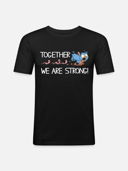 Together we are strong - Männer Slim Fit T-Shirt - Schwarz