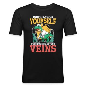 Don't Flatter Yourself I Was Looking At Your Veins - Männer Slim Fit T-Shirt - Schwarz - Vorne - Nik (191cm)
