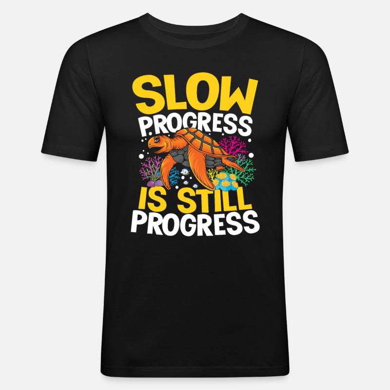 SLOW PROGRESS IS STILL PROGRESS - Männer Slim Fit T-Shirt - Schwarz