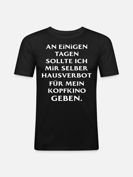 Witziger Spruch Sarkasmus - Männer Slim Fit T-Shirt - Schwarz